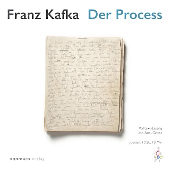 Der Process: Gelesen von Axel Grube - Franz Kafka