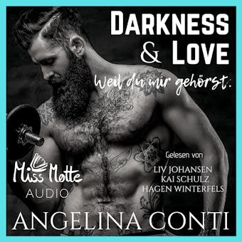 DARKNESS & LOVE: Weil du mir gehörst. - undefined