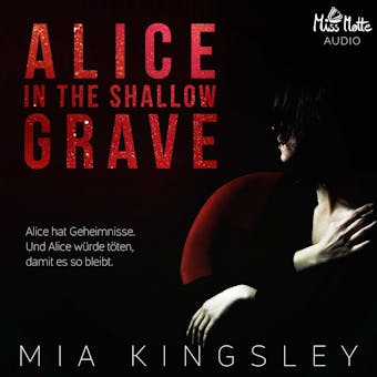 Alice In The Shallow Grave - Mia Kingsley