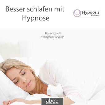 Besser schlafen mit Hypnose - Rainer Schnell
