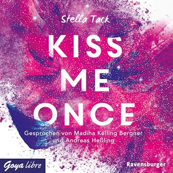 Kiss me once: Ungekürzte Lesung - Stella Tack