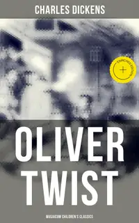Oliver Twist (Musaicum Children's Classics) : Enriched edition. Classics for Christmas Series