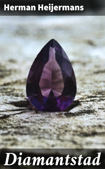 Diamantstad : Een Meeslepende Kijk Op Sociale Kritiek In De Bruisende Diamantstad