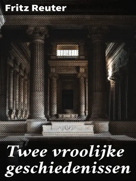 Twee Vroolijke Geschiedenissen : Humor En Maatschappijkritiek In Plattelandsverhalen