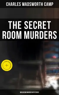 The Secret Room Murders (Musaicum Murder Mysteries) : Enriched edition.