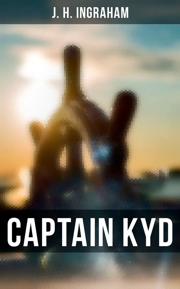 Captain Kyd : The Wizard of the Sea