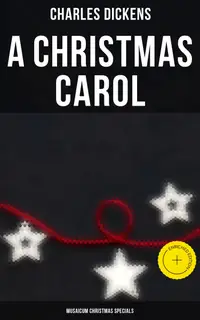 A Christmas Carol (Musaicum Christmas Specials) : Enriched edition.