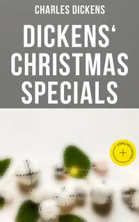 Dickens' Christmas Specials : Enriched edition.