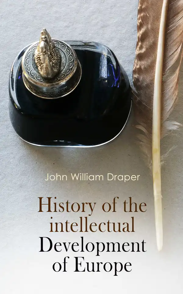 History of the Intellectual Development of Europe : Complete Edition (Vol. 1&2)