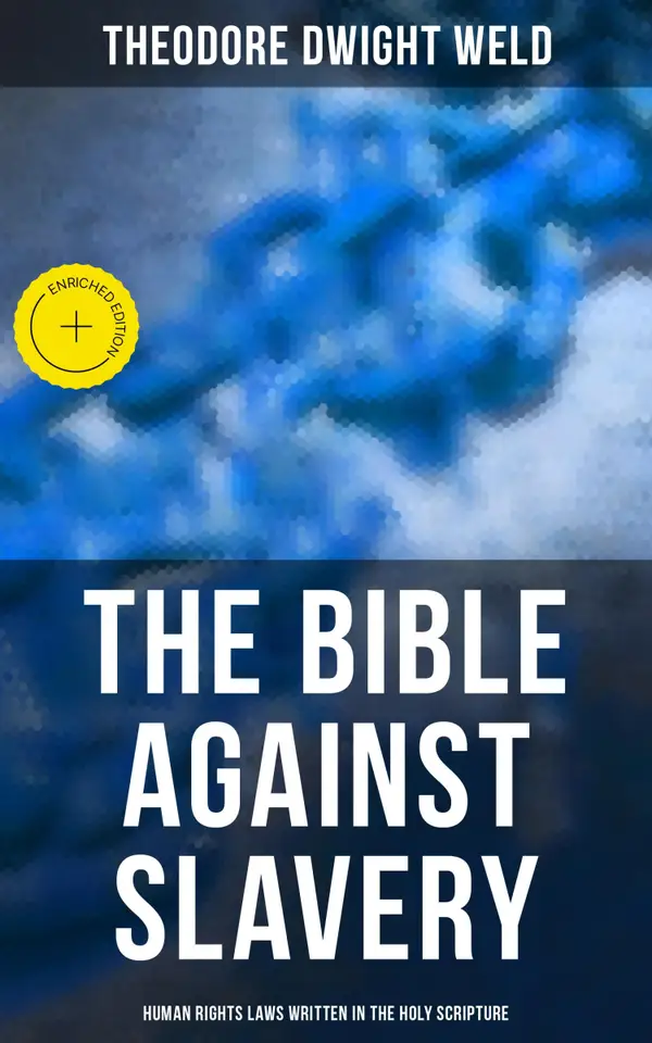 The Bible Against Slavery