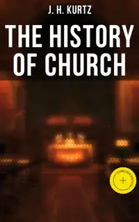 The History of Church : Enriched edition. All 3 Volumes