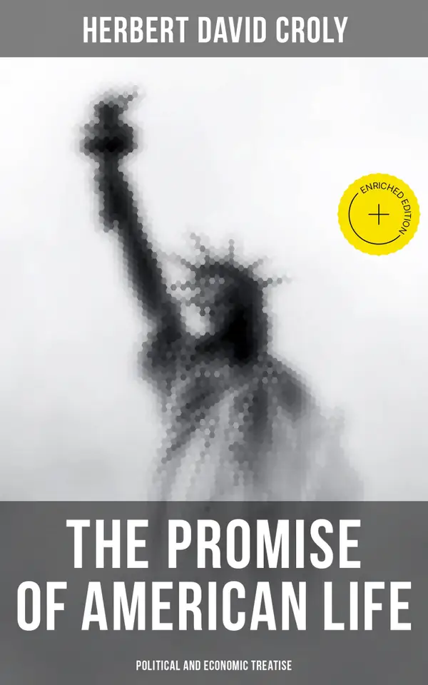 The Promise of American Life