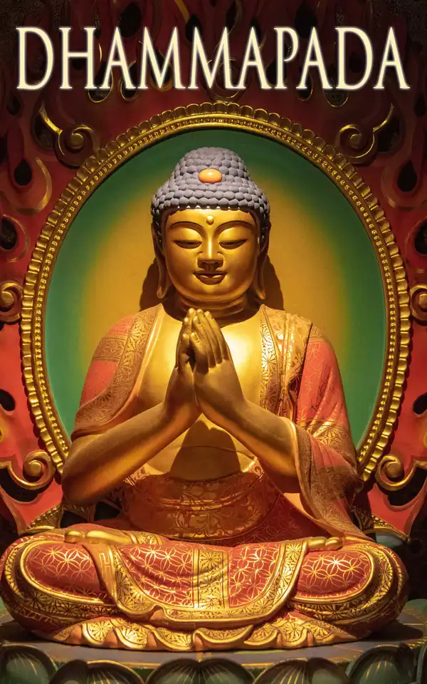 Dhammapada : Collection of Verses; Being One of the Canonical Books of the Buddhists