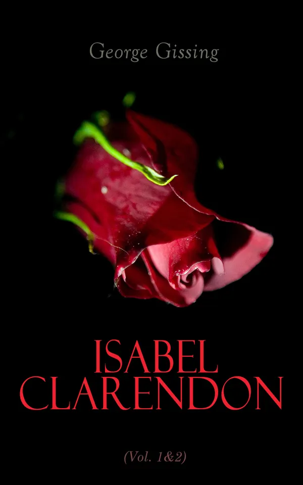 Isabel Clarendon (Vol. 1&2) : Complete Edition
