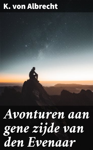 Avonturen Aan Gene Zijde Van Den Evenaar