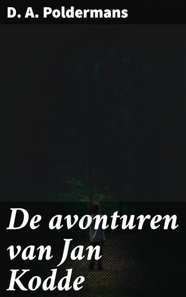 De Avonturen Van Jan Kodde