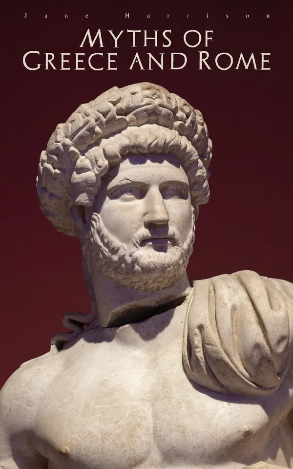 Myths of Greece and Rome : With Emphasize on Homer's Pantheon