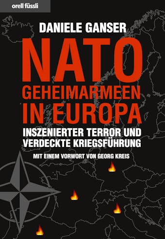 Nato-Geheimarmeen in Europa: Inszenierter Terror und verdeckte Kriegsführung - Daniele Ganser
