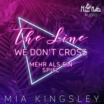 The Line We Don't Cross: Mehr als ein Spiel - Mia Kingsley