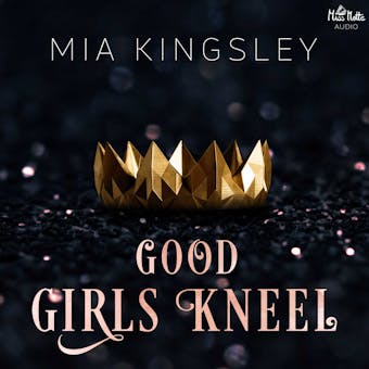 Good Girls Kneel - Mia Kingsley