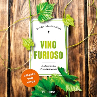 Vino Furioso: Kulinarischer Kriminalroman - Carsten Sebastian Henn