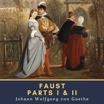 Faust: Parts I & II - undefined