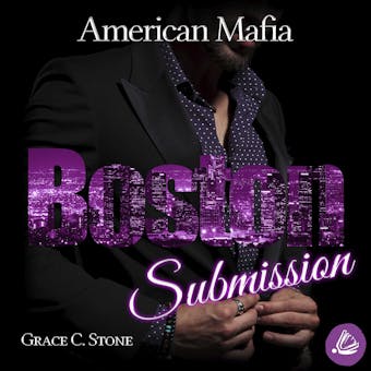 American Mafia. Boston Submission - Grace C. Stone