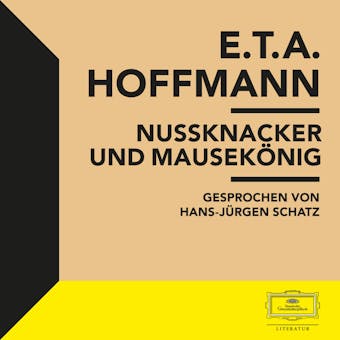 E.T.A. Hoffmann: Nussknacker und Mausekönig - E.T.A. Hoffmann