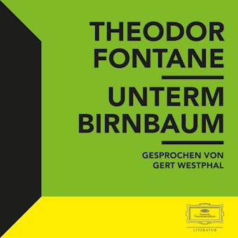 Fontane: Unterm Birnbaum - Theodor Fontane