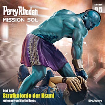 Perry Rhodan Mission SOL Episode 05: Strafkolonie der Ksuni - undefined