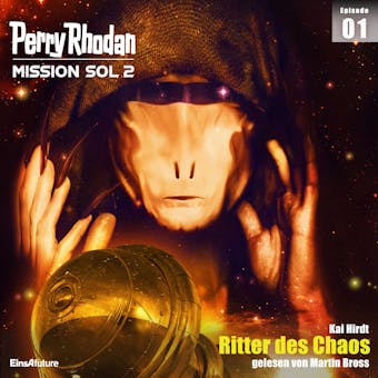 Perry Rhodan Mission SOL 2 Episode 01: Ritter des Chaos - undefined