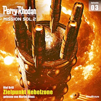 Perry Rhodan Mission SOL 2 Episode 03: Zielpunkt Nebelzone - undefined