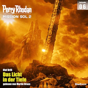 Perry Rhodan Mission SOL 2 Episode 06: Das Licht in der Tiefe - undefined