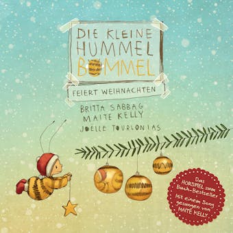 Die kleine Hummel Bommel feiert Weihnachten - Anja Herrenbrück, Britta Sabbag, Maite Kelly