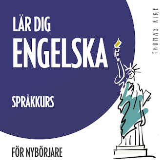 Lär dig engelska (språkkurs för nybörjare) - Thomas Rike