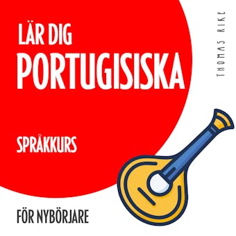 Lär dig portugisiska (språkkurs för nybörjare) - Thomas Rike