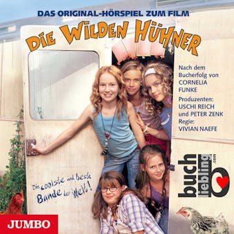 Die Wilden Hühner. Das Original-Hörspiel zum Film - undefined