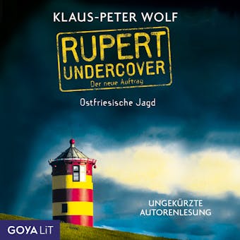 Rupert Undercover. Ostfriesische Jagd. Der neue Auftrag: Ungekürzte Autorenlesung - undefined