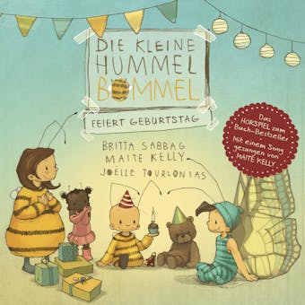 Die kleine Hummel Bommel feiert Geburtstag - Anja Herrenbrück, Britta Sabbag, Maite Kelly