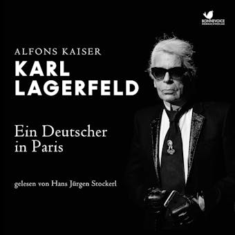 Karl Lagerfeld: Ein Deutscher in Paris - Alfons Kaiser