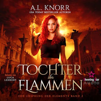 Tochter der Flammen - Der Ursprung der Elemente, Band 2 - undefined
