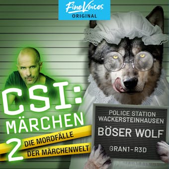 BÃ¶ser Wolf - CSI: MÃ¤rchen - Neue Morde in der MÃ¤rchenwelt, Band 2 (ungekÃ¼rzt) - Dominik Kapahnke, Oliver Versch, Roland Griem