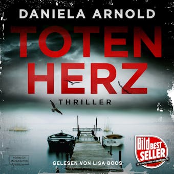 Totenherz (Ungekürzt) - Daniela Arnold