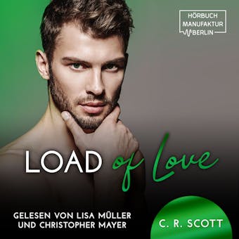 Load of Love (ungekürzt) - C. R. Scott