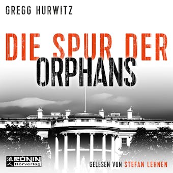 Die Spur der Orphans - Evan Smoak, Band 4 (ungekürzt) - undefined
