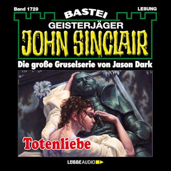 Totenliebe - John Sinclair, Band 1729 (Ungekürzt) - Jason Dark