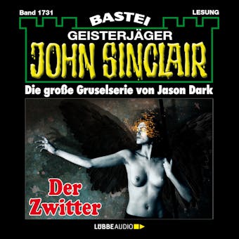 Der Zwitter (1.Teil) - John Sinclair, Band 1731 (Ungekürzt) - Jason Dark