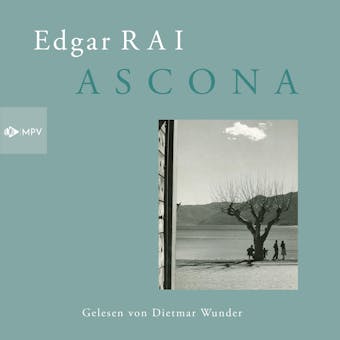 Ascona (ungekürzt) - Edgar Rai