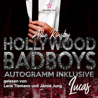 Lucas - Hollywood BadBoys, Band 4 (Ungekürzt) - Allie Kinsley