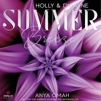 Holly & Dwayne - Summer Breeze, Band 2 (ungekürzt) - Anya Omah